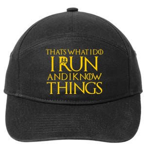 That's What I Do I Run and I Know Things Funny Running 7-Panel Snapback Hat