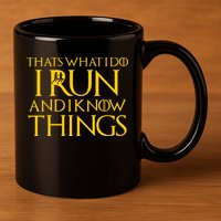 That's What I Do I Run and I Know Things Funny Running 11oz C Handle Ceramic Mug