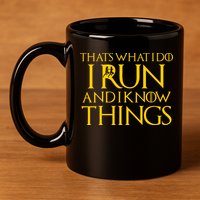That's What I Do I Run and I Know Things Funny Running 11oz C Handle Ceramic Mug