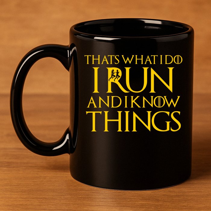 That's What I Do I Run and I Know Things Funny Running 11oz C Handle Ceramic Mug