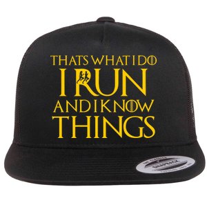 That's What I Do I Run and I Know Things Funny Running Flat Bill Trucker Hat