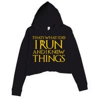 That's What I Do I Run and I Know Things Funny Running Crop Fleece Hoodie