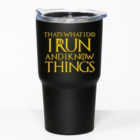 That's What I Do I Run and I Know Things Funny Running Tumbler