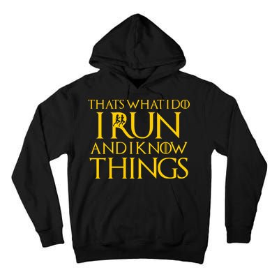 That's What I Do I Run and I Know Things Funny Running Tall Hoodie