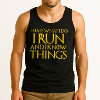 That's What I Do I Run and I Know Things Funny Running Tank Top