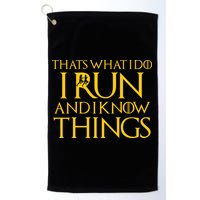 That's What I Do I Run and I Know Things Funny Running Golf Towel