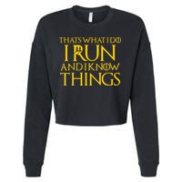 That's What I Do I Run and I Know Things Funny Running Cropped Pullover Crew