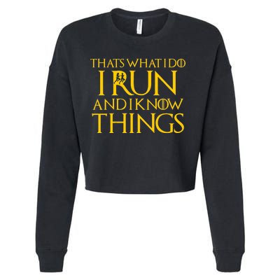 That's What I Do I Run and I Know Things Funny Running Cropped Pullover Crew