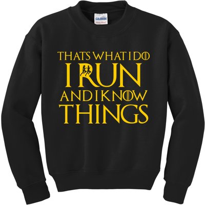 That's What I Do I Run and I Know Things Funny Running Kids Sweatshirt