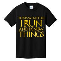 That's What I Do I Run and I Know Things Funny Running Kids T-Shirt