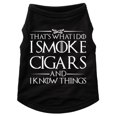 That's What I Do I Smoke Cigars And Know Things Doggie Tank