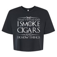 That's What I Do I Smoke Cigars And Know Things Bella+Canvas Jersey Crop Tee