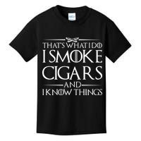 That's What I Do I Smoke Cigars And Know Things Kids T-Shirt