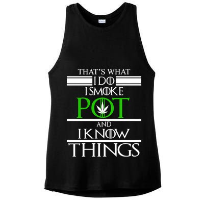 That's What I Do I Smoke Pot And Know Things Ladies PosiCharge Tri-Blend Wicking Tank