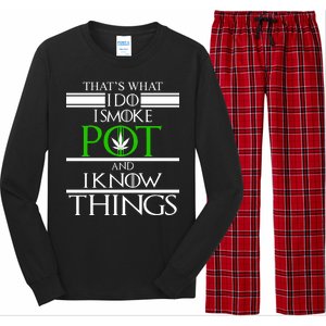 That's What I Do I Smoke Pot And Know Things Long Sleeve Pajama Set