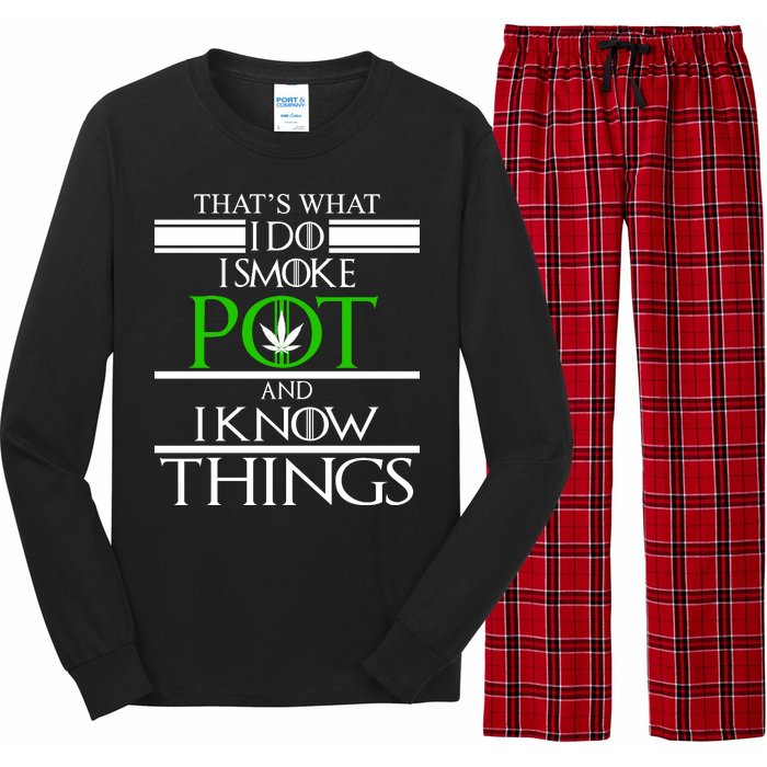 That's What I Do I Smoke Pot And Know Things Long Sleeve Pajama Set