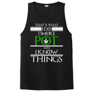 That's What I Do I Smoke Pot And Know Things PosiCharge Competitor Tank