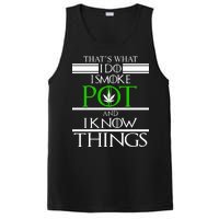 That's What I Do I Smoke Pot And Know Things PosiCharge Competitor Tank