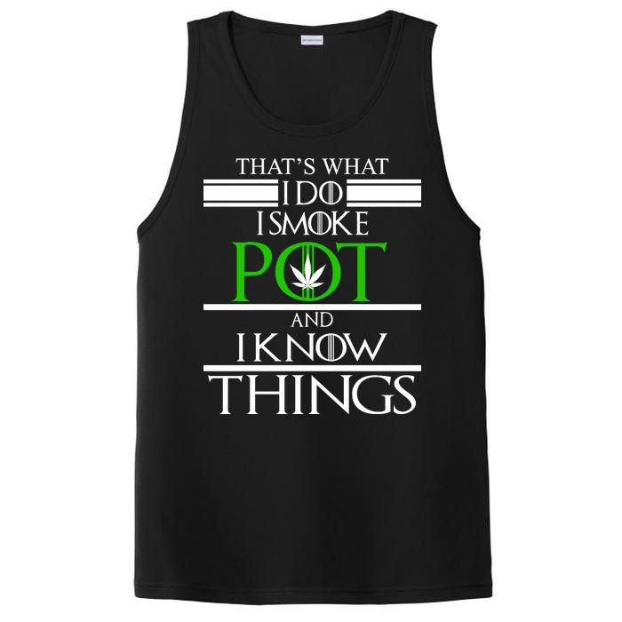 That's What I Do I Smoke Pot And Know Things PosiCharge Competitor Tank