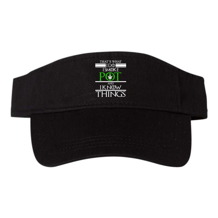 That's What I Do I Smoke Pot And Know Things Visor