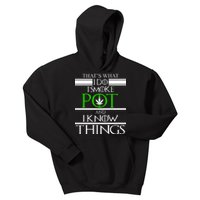 That's What I Do I Smoke Pot And Know Things Kids Hoodie