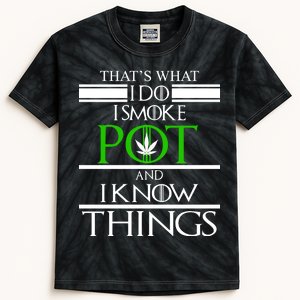 That's What I Do I Smoke Pot And Know Things Kids Tie-Dye T-Shirt