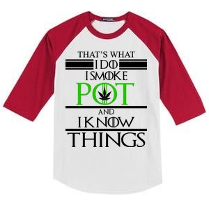 That's What I Do I Smoke Pot And Know Things Kids Colorblock Raglan Jersey