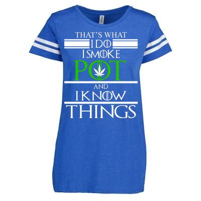 That's What I Do I Smoke Pot And Know Things Enza Ladies Jersey Football T-Shirt