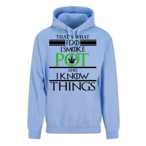 That's What I Do I Smoke Pot And Know Things Unisex Surf Hoodie