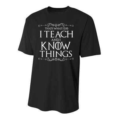 Thats What I Do I Teach And I Know Things Youth Performance Sprint T-Shirt