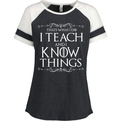 Thats What I Do I Teach And I Know Things Enza Ladies Jersey Colorblock Tee