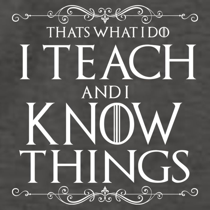 Thats What I Do I Teach And I Know Things Vector Backpack