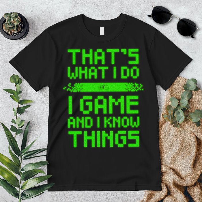 That's What I Do Play Games And I Know Things Premium T-Shirt