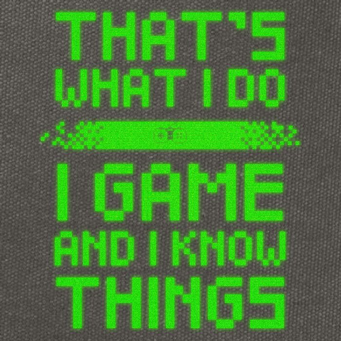 That's What I Do Play Games And I Know Things Cotton Canvas Backpack