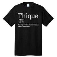 Thique Healthy Body Proud Thick Woman Tall T-Shirt