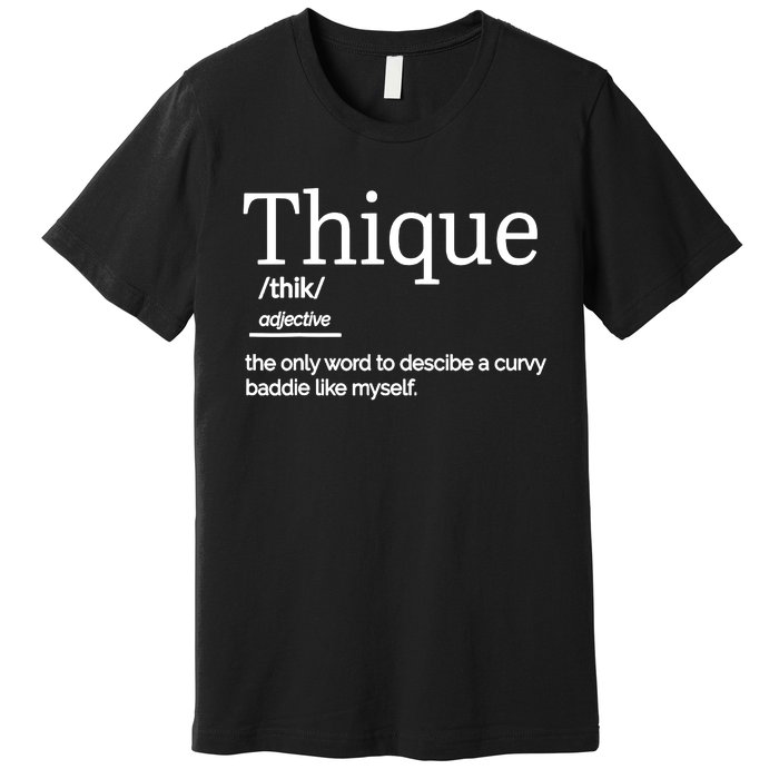 Thique Healthy Body Proud Thick Woman Premium T-Shirt