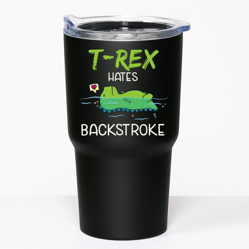 Trex Hates Backstroke Funny Swimming Dinosaur Gift Tumbler