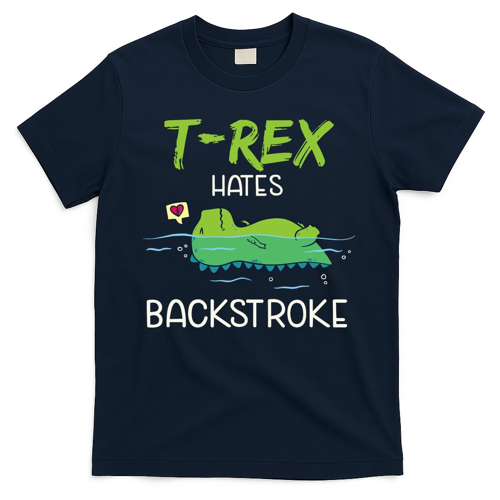 Trex Hates Backstroke Funny Swimming Dinosaur Gift T-Shirt