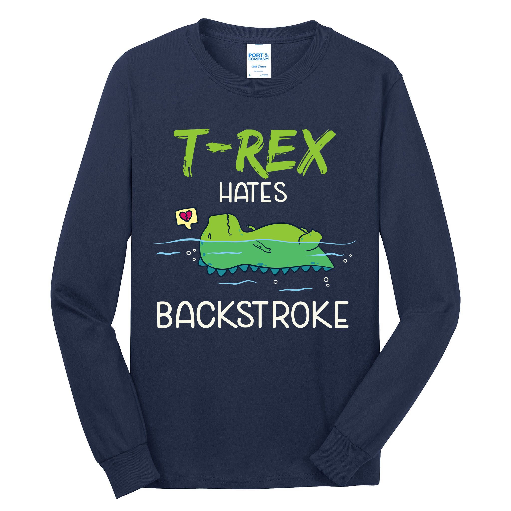Trex Hates Backstroke Funny Swimming Dinosaur Gift Tall Long Sleeve T-Shirt
