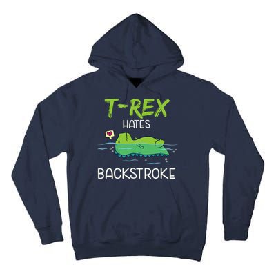 Trex Hates Backstroke Funny Swimming Dinosaur Gift Tall Hoodie