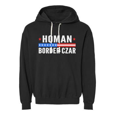 Tom Homan Border Czar Maga Support Garment-Dyed Fleece Hoodie