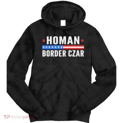 Tom Homan Border Czar Maga Support Tie Dye Hoodie