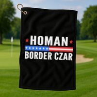 Tom Homan Border Czar Maga Support Golf Towel
