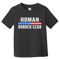 Tom Homan Border Czar Maga Support Toddler T-Shirt