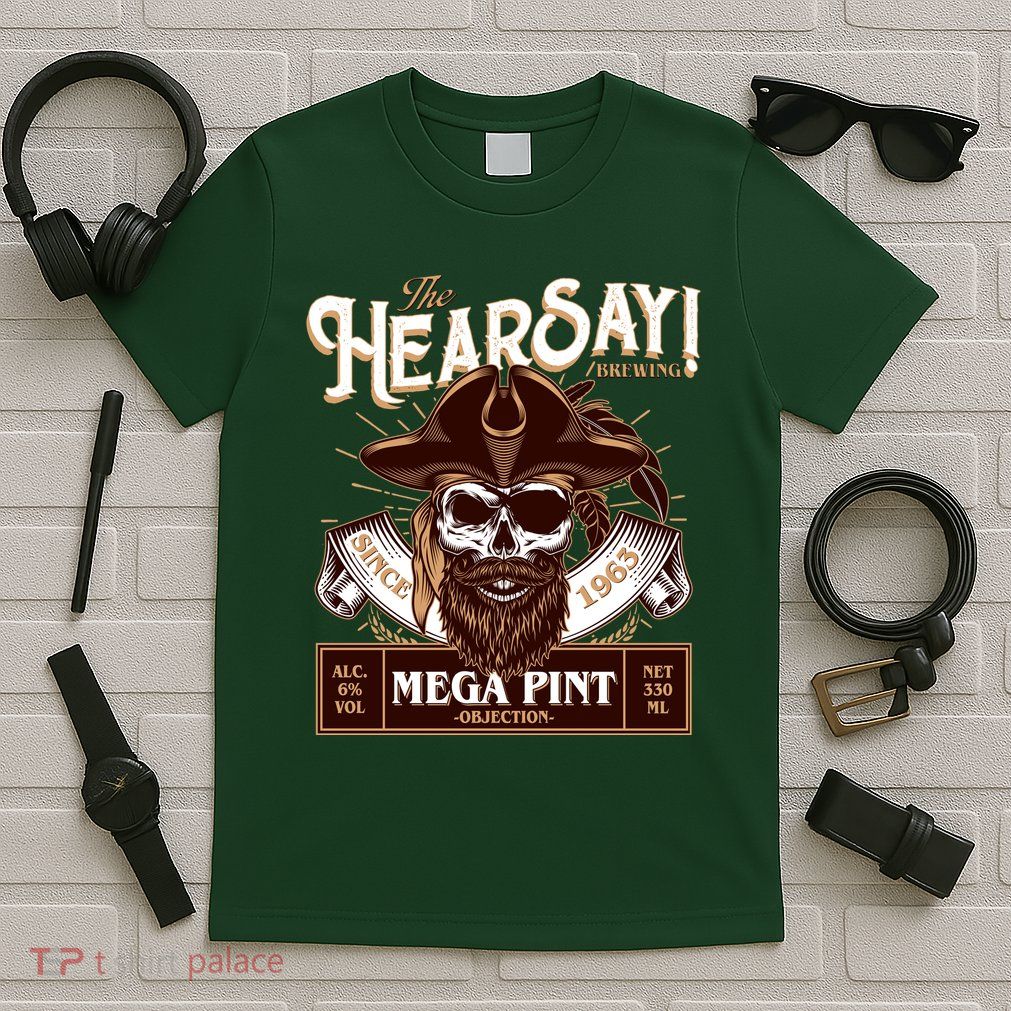 The Hearsay Brewing Mega Pint Objection T-Shirt