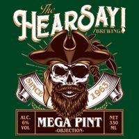 The Hearsay Brewing Mega Pint Objection Button