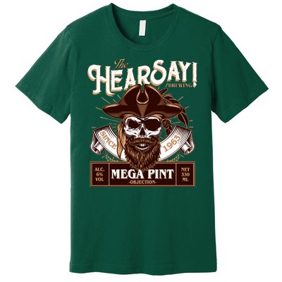 The Hearsay Brewing Mega Pint Objection Premium T-Shirt