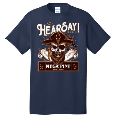 The Hearsay Brewing Mega Pint Objection Tall T-Shirt