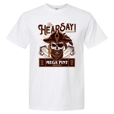 The Hearsay Brewing Mega Pint Objection Garment-Dyed Heavyweight T-Shirt