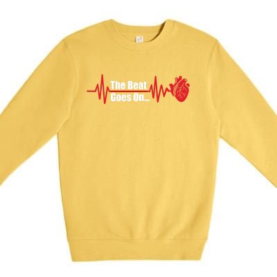 The Heart Beat Goes On Open Bypass Surgery Heart Attack Great Gift Premium Crewneck Sweatshirt